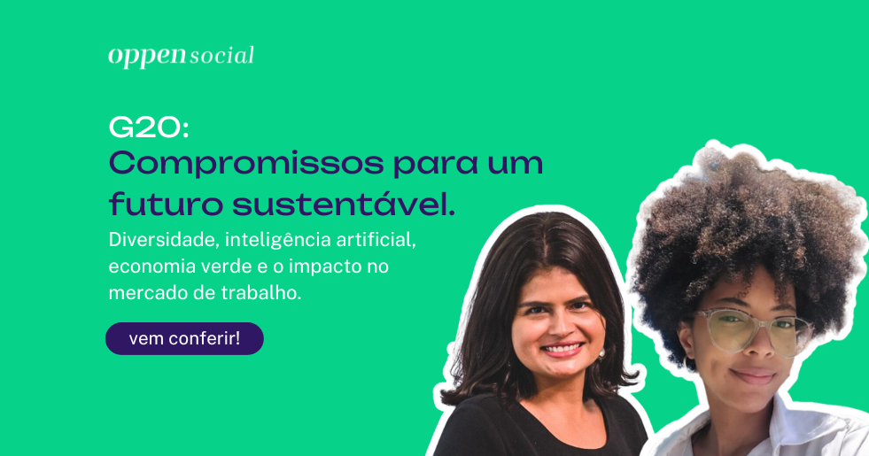 Imagem com fotos da Silvia Varejão, uma mulher branca de cabelo escuro e liso, consultora da Oppen, e da Camila Amaral Dias, mulher negra, de cabelo cacheado castanho, estagiária de economia na Oppen. Com o texto ao lado “G20: Compromissos para um futuro sustentável. Diversidade, inteligência artificial, economia verde e o impacto no mercado de trabalho."